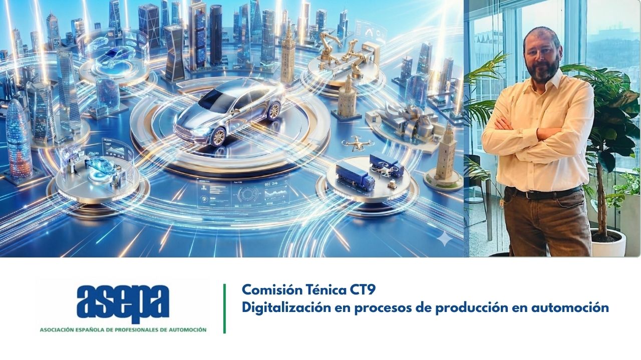 Juan Antonio Sarmiento asume la Presidencia de la Comisión Técnica CT9 de ASEPA sobre digitalización de procesos en automoción