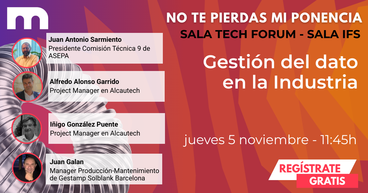 Mesa redonda Gestión del dato en la Industria en Advanced Manufacturing Madrid 2026, con Juan Antonio Sarmiento, Alfredo Alonso, Iñigo González y Juan Galán.